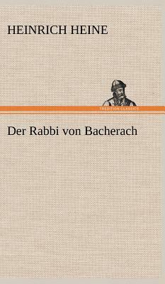 Der Rabbi Von Bacherach by Heinrich Heine
