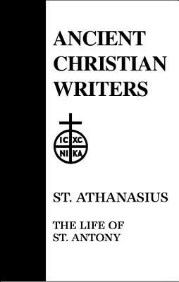 10. St. Athanasius: The Life of St. Antony by 