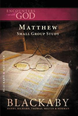 The Gospel of Matthew by Henry Blackaby