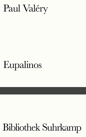 Eupalinos oder Der Architekt by Paul Valéry