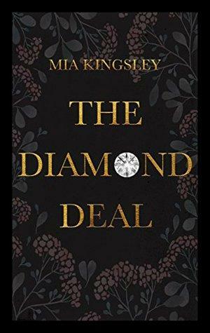 The Diamond Deal by Mia Kingsley