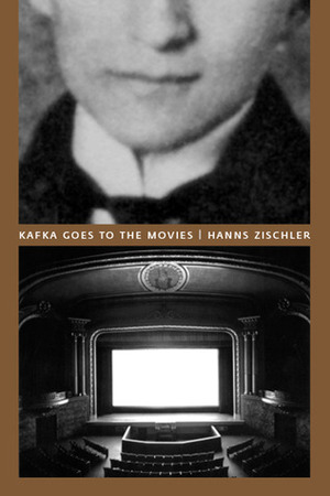 Kafka Goes to the Movies by Susan H. Gillespie, Hanns Zischler