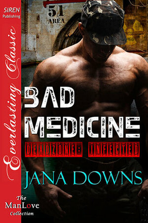 Bad Medicine by Jana Downs