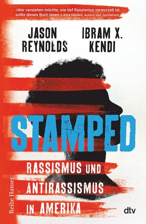 Stamped: Rassismus und Antirassismus in Amerika by Jason Reynolds