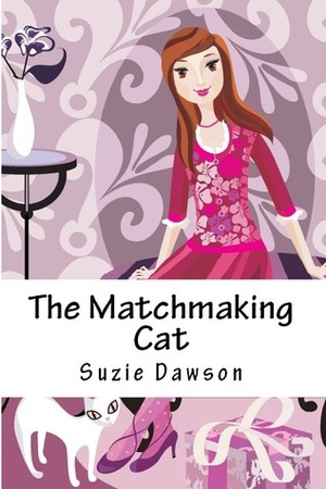 The Matchmaking Cat (A Contemporary Romance Novella) by Suzie Dawson