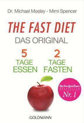 The Fast Diet: Revised and Updated: Lose Weight, Stay Healthy, Live Longer by Mimi Spencer, Michael Mosley