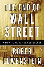 The End of Wall Street by Roger Lowenstein