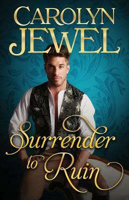 Surrender to Ruin by Carolyn Jewel