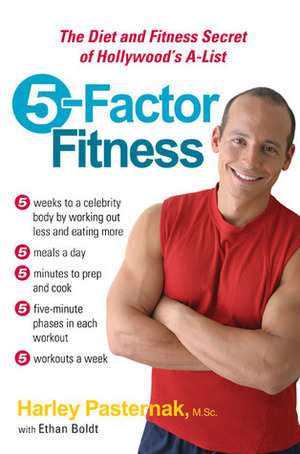 5-Factor Fitness by Harley Pasternak, Ethan Boldt