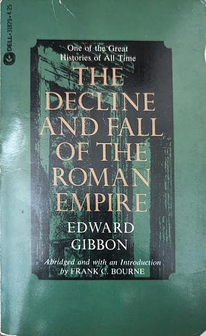 The Decline and Fall of the Roman Empire by Hans-Friedrich Mueller, Daniel J. Boorstin, Edward Gibbon, Giovanni Battista Piranesi