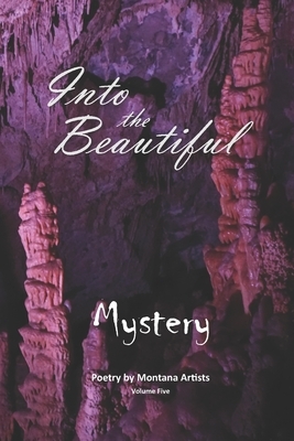 Into the Beautiful: Mystery by S. E. Thomas