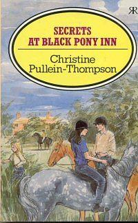 Secrets at Black Pony Inn by Christine Pullein-Thompson