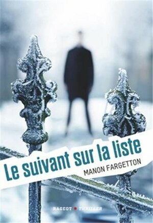 Le Suivant sur la liste by Manon Fargetton