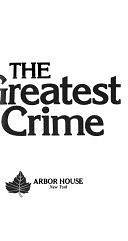 The Greatest Crime: A Novel by Sloan Wilson