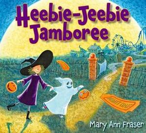 Heebie-Jeebie Jamboree by Mary Ann Fraser