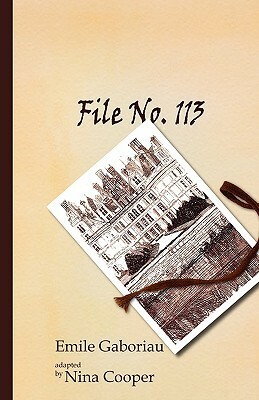 File No. 113 by Émile Gaboriau, Nina Cooper