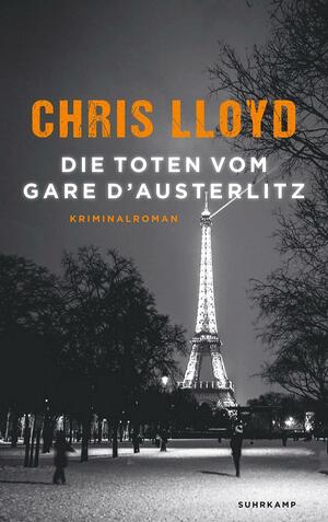 Die Toten vom Gare d'Austerlitz by Chris Lloyd