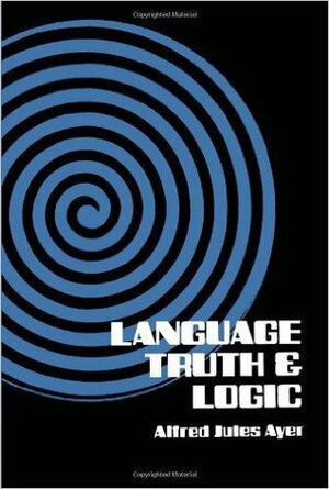 Language, Truth, and Logic by A.J. Ayer