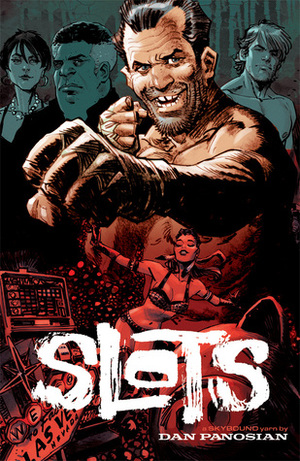 Slots by Pat Brosseau, Dan Panosian