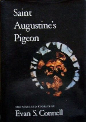 St. Augustine's Pigeon by Evan S. Connell