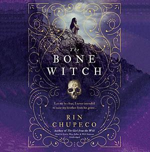 The bone witch by Rin Chupeco