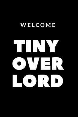 Welcome Tiny Overlord: Black Baby Shower Unique Humorous Guest Sign in Book by Sarcastic Motherhood Press