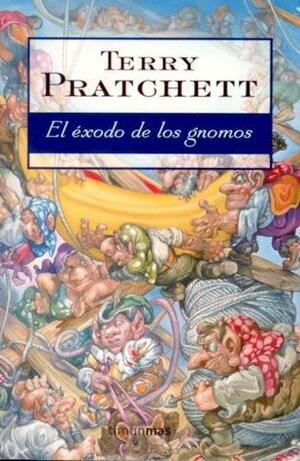 El éxodo de los gnomos by Terry Pratchett
