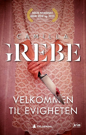 Velkommen til Evigheten by Camilla Grebe