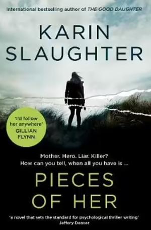 Pieces of Her by Karin Slaughter