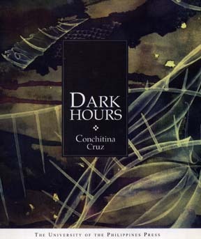 Dark Hours by Conchitina R. Cruz