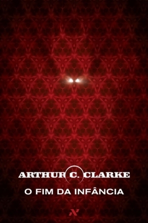 O Fim da Infância by Carlos Angelo, Arthur C. Clarke
