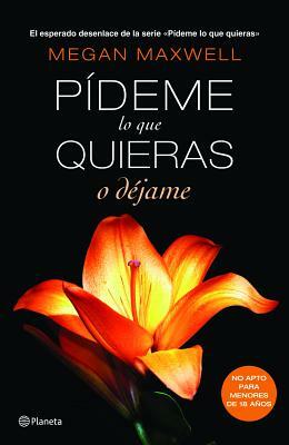 Pademe Lo Que Quieras O Dajame by Megan Maxwell