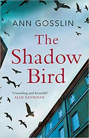 The Shadow Bird by Ann Gosslin