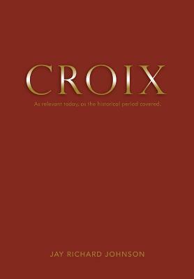 Croix by Jay Johnson