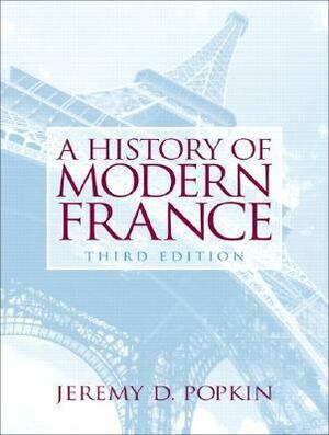 A History of Modern France by Jeremy D. Popkin