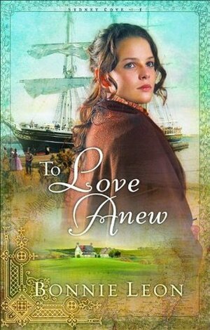 To Love Anew by Bonnie Leon