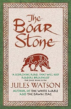 The Boar Stone by Jules Watson