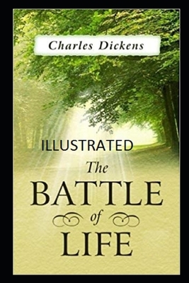 The Battle of Life Illustrated by Charles Dickens