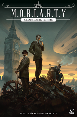 Moriarty: Clockwork Empire by Jean-Pierre Pécau, Fred Duval