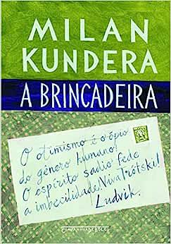 A Brincadeira by Milan Kundera