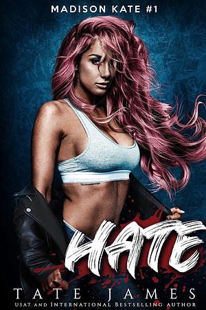 Hate by Tate James