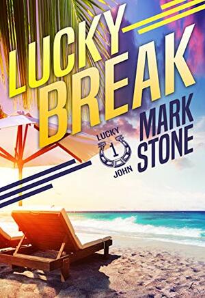 Lucky Break by Mark Stone