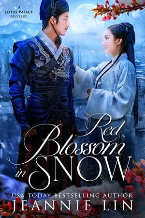 Red Blossom in Snow by Jeannie Lin
