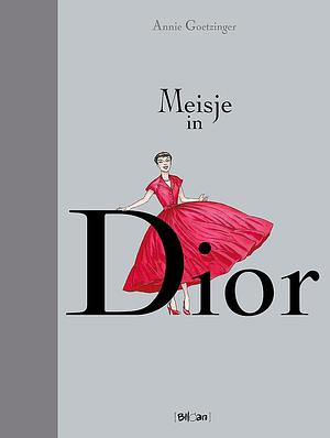 Meisje in Dior by Annie Goetzinger
