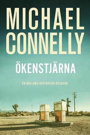 Ökenstjärna by Michael Connelly, Michael Connelly