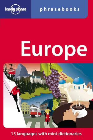 Europe Phrasebook (Lonely Planet Phrasebooks) by Branislava Vladisavljevic