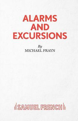 Alarms and Excursions by Michael Frayn