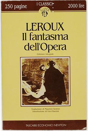 Il fantasma dell'Opera by Gaston Leroux