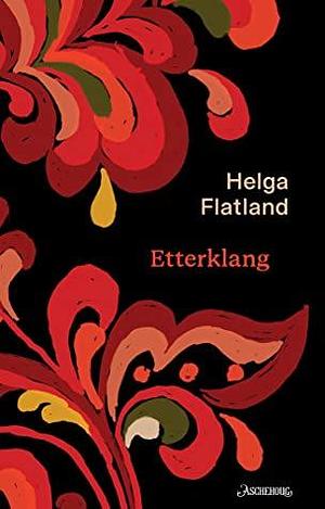 Etterklang by Helga Flatland