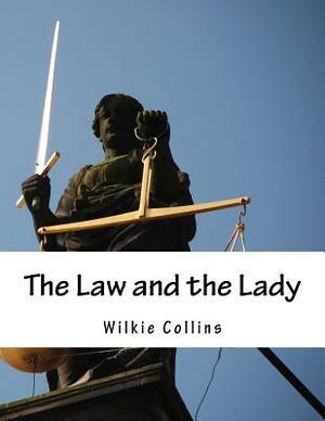 The Law and the Lady by Wilkie Collins